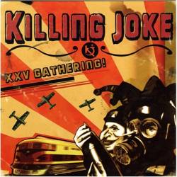 Killing Joke : XXV Gathering!